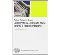 Supplementi a «Il mondo come volontà e rappresentazione» (Vol. 2)