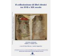 Supplemento alla rassegna mensile di Israel. Vol. 82/2-3: Il collezionismo di libri ebraici tra XVII e XIX secolo