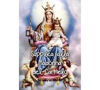 Supplica alla Madonna del Carmelo