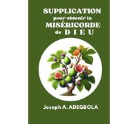 SUPPLICATION POUR OBTENIR LA MISÉRICORDE DE DIEU