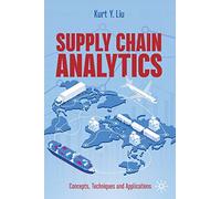 Supply Chain Analytics: Concepts, Techniques and Applications