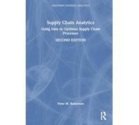 Supply Chain Analytics: Using Data to Optimise Supply Chain Processes