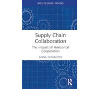 Supply Chain Collaboration: The Impact of Horizontal Cooperation