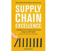 Supply Chain Excellence: A Handbook for Dramatic Improvement Using the SCOR Model