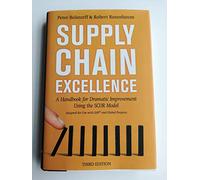 Supply Chain Excellence: A Handbook for Dramatic Improvement Using the SCOR Model