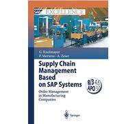 Supply Chain Management Based on SAP Systems: Order Management in Manufacturing Companies