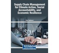 Supply Chain Management for Climate Action, Social Accountability, and Economic Resilience