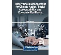 Supply Chain Management for Climate Action, Social Accountability, and Economic Resilience