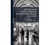 Supply Chain Management in Humanitarian Relief Logistics