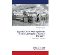 Supply Chain Management In The Coimbatore Textile Industry: An analytical overview