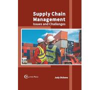 Supply Chain Management: Issues and Challenges