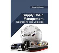 Supply Chain Management: Operations and Logistics (Copertina rigida)