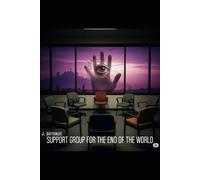 Support Group for the End of the World: Collected Trilogy