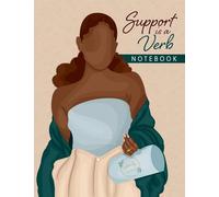 Support is a Verb Notebook