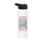 Support Your Local Bookstore Book Lover Reading Bookworm Stainless Steel Insulated Water Bottle