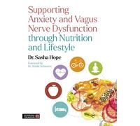 Supporting Anxiety and Vagus Nerve Dysfunction through Nutrition and Lifestyle