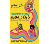 Supporting Autistic Girls & Gender Diverse Youth (Tascabile)