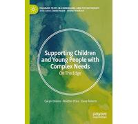 Supporting Children and Young People with Complex Needs: On The Edge