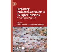 Supporting International Students in US Higher Education: A Theory-Based Approach