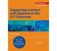 Supporting Learners with Dyslexia in the ELT Classroom [Lingua inglese]