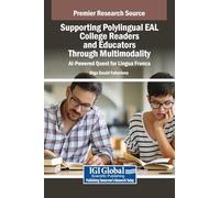 Supporting Polylingual EAL College Readers and Educators Through Multimodality: AI-Powered Quest for Lingua Franca