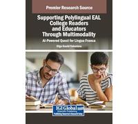 Supporting Polylingual EAL College Readers and Educators Through Multimodality: AI-Powered Quest for Lingua Franca