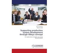 Supporting production system development through Obeya concept: An exploratory multiple case studySecond Edition
