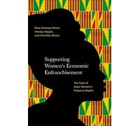 Supporting Women's Economic Enfranchisement: The Case of Akan Women's Property Rights