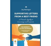 Supportive Letters from a Best Friend: A Friend’s Loyalty to Encourage and Empower