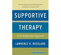 Supportive Therapy: A Psychodynamic Approach