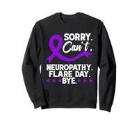 Supporto per la consapevolezza della neuropatia Mi dispiace non può guerriero neuropatico Felpa