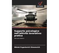 Supporto psicologico nell'attività lavorativa: pratica: Manuale didattico