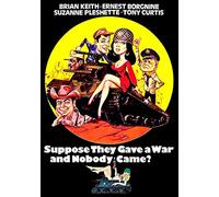 Suppose They Gave a War and Nobody Came