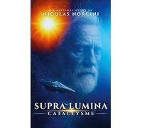 Supra lumina: Cataclysme: 1