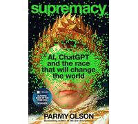 Supremacy – AI, ChatGPT e la corsa che cambierà il mondo