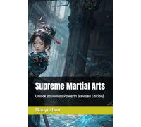 Supreme Martial Arts: Unlock Boundless Power! 1 (Revised Edition)