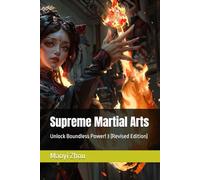 Supreme Martial Arts: Unlock Boundless Power! 3 (Revised Edition)
