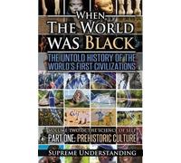Supreme Understanding When The World Was Black, Part One (Tascabile)
