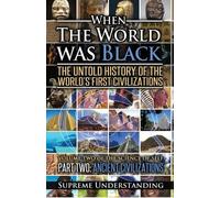 Supreme Understanding When the World was Black Part Two (Tascabile)