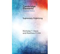 Supremely Polarizing: How Partisanship Structures Support for the Supreme Court