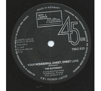 Supremes, The - Your Wonderful Sweet, Sweet Love - Supremes, The 7" 45