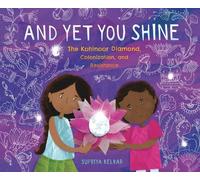 Supriya Kelkar And Yet You Shine: The Kohinoor Diamond, Colon (Copertina rigida)