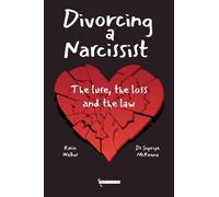 Supriya McKenna Karin Walker Divorcing a Narcissist (Tascabile)