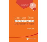 Supriyo Datta Lessons From Nanoelectronics: A New Perspective (Copertina rigida)