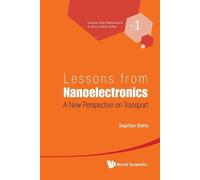 Supriyo Datta Lessons From Nanoelectronics: A New Perspective On Tra (Tascabile)