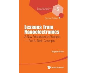 Supriyo Datta Lessons From Nanoelectronics: A New Perspective On Tra (Tascabile)