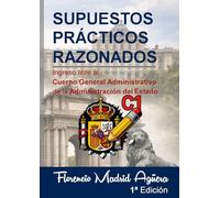 SUPUESTOS PRÁCTICOS RAZONADOS: Ingreso libre al Cuerpo General Administrativo de la Administración del Estado