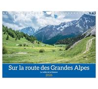 Sur la route des Grandes Alpes, la vallée de la Guisane (Calendrier mural 2026 DIN A4 vertical), CALVENDO calendrier mensuel: Paysages des Hautes-Alpes dans le Briançonnais