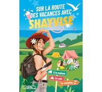 Sur la route des vacances avec Shayvise - Le cahier de jeux