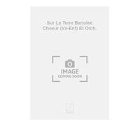 Sur La Terre Bariolee Choeur (Vx-Enf) Et Orch. - SCORE